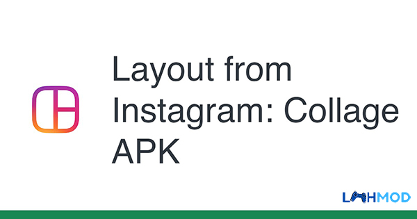 Layout from Instagram APK