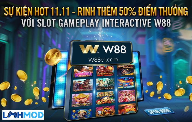 Thắng lớn tại Thế giới Slots Game W88 – Nhận thêm 50% điểm thưởng