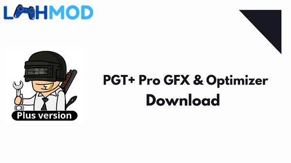 PGT +: Pro GFX & Optimizer APK {{version}}